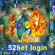 52bet login